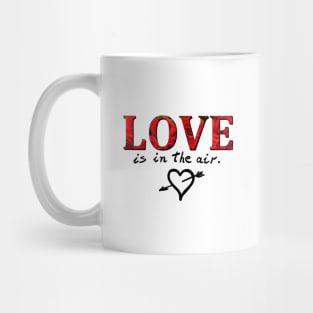 Love is in the air Mug